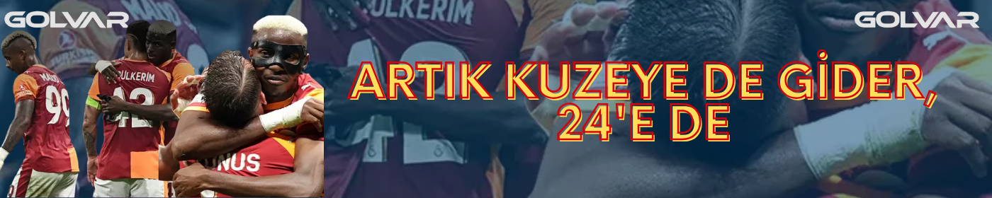 Artık kuzeye de gider, 24'e de